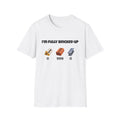 I'm Fully Bricked Up Funny Tee